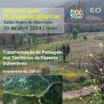 10 de Abril de 2024 - Sessão de Divulgação dedicada à medida do PRR - Transformação da Paisagem dos Territórios de Floresta Vulneráveis - Investimento RE-C08-i01